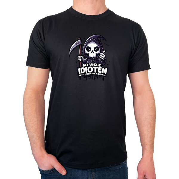 Herren T-Shirt So viele Idioten nur eine Sense Sensenmann