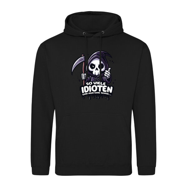 Unisex Hoodie So viele Idioten nur eine Sense Sensenmann