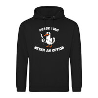 Unisex Hoodie Peace was never an option Gans