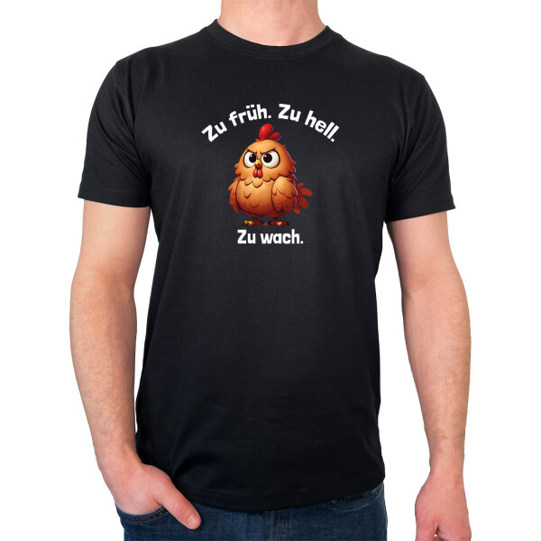 Herren T-Shirt Zu früh. Zu hell. Zu wach. grimmiges Huhn