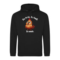 Unisex Hoodie Zu früh. Zu hell. Zu wach. grimmiges Huhn