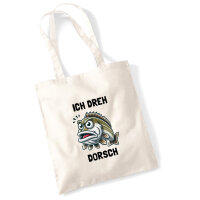 Jutebeutel Ich dreh Dorsch Comic Meme 10 Liter