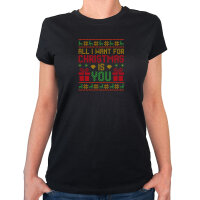 Damen T-Shirt Ugly Christmas All I want is you