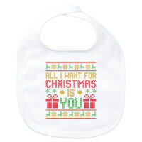 Baby Lätzchen Ugly Christmas All I want is you...