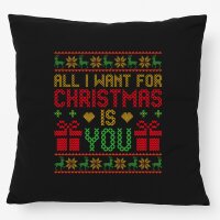 Kissen Ugly Christmas All I want is you 40x40cm