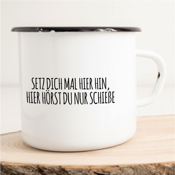 Emaille Tasse Hier hörst du nur Schei… Vintage 300ml