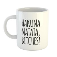 Kaffeetasse Hakuna Matata Bit..es! Weiß 330ml
