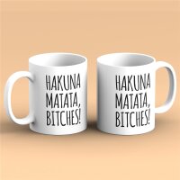 Kaffeetasse Hakuna Matata Bit..es! Weiß 330ml