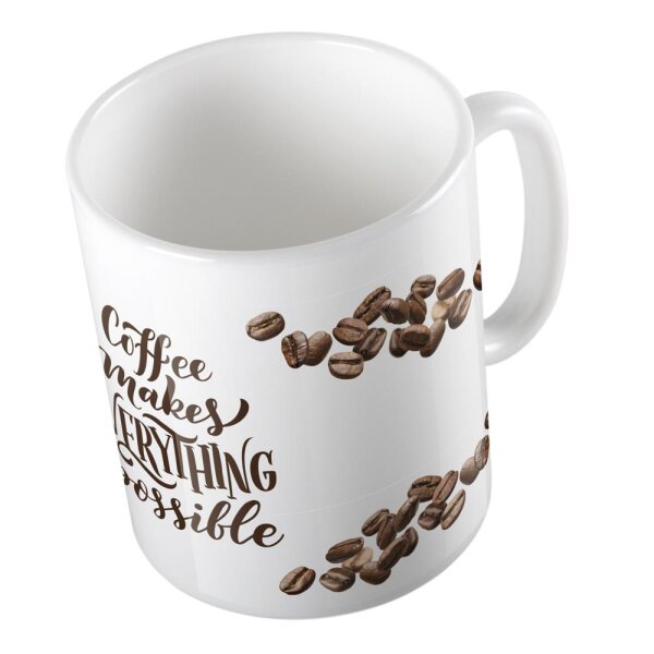 Kaffeetasse Coffee makes everything possible Kaffeebohnen Weiß 330ml