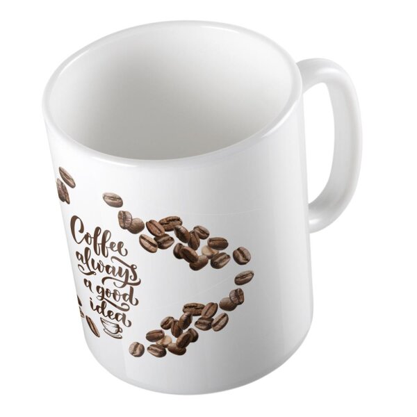 Kaffeetasse Coffee is always a good idea Kaffeebohnen Weiß 330ml