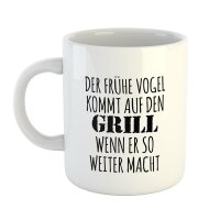 Kaffeetasse Der frühe Vogel kommt auf den Grill Weiß 330ml