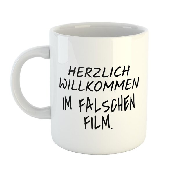 Kaffeetasse Herzlich Willkommen im falschen Film. Weiß 330ml