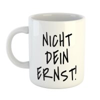 Kaffeetasse Nicht dein Ernst! Weiß 330ml