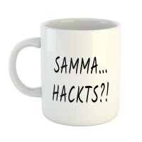 Kaffeetasse Samma... Hackts?! Weiß 330ml