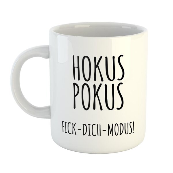 Kaffeetasse Hokus Pokus F*ck-Dich-Modus! Weiß 330ml