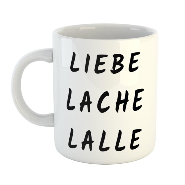Kaffeetasse Liebe Lache Lalle Weiß 330ml