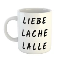Kaffeetasse Liebe Lache Lalle Weiß 330ml