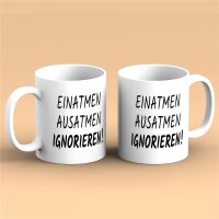 Kaffeetasse Einatmen Ausatmen IGNORIEREN! Weiß 330ml
