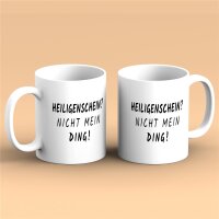 Kaffeetasse Heiligenschein? Nicht mein Ding Weiß 330ml