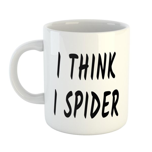 Kaffeetasse I think I spider "Ich spinne" Weiß 330ml