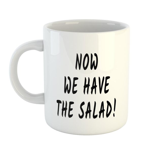 Kaffeetasse Now we have the salad "Haben den Salat Weiß 330ml