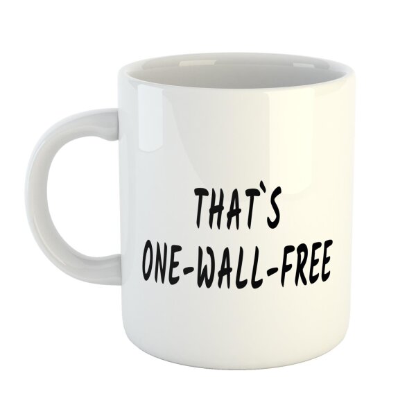 Kaffeetasse That`s one-wall-free "Einwandfrei" Weiß 330ml