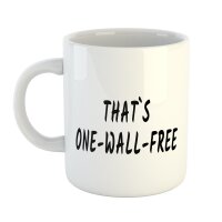 Kaffeetasse That`s one-wall-free "Einwandfrei" Weiß 330ml