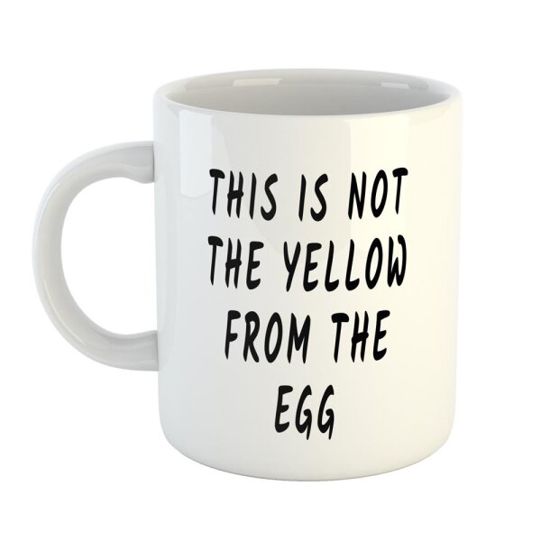 Kaffeetasse This is not the yellow from the Egg Weiß 330ml