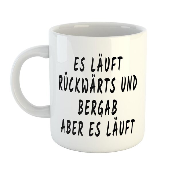 Kaffeetasse Läuft rückwärts & bergab aber läuft Weiß 330ml