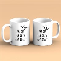 Kaffeetasse Tanzt der König hat bock Weiß 330ml