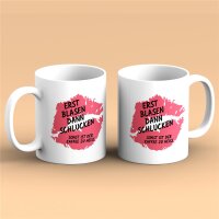 Kaffeetasse Erst blasen dann schlucken Kaffee zu heiß Weiß 330ml