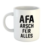 Kaffeetasse AFA A*sch für alles Weiß 330ml
