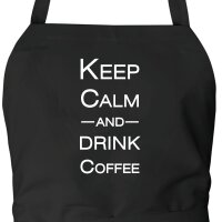 Sch&uuml;rze Keep calm and drink coffee Schriftzug