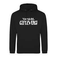 Unisex Hoodie Vorsicht, GITZWERGE! Schriftzug