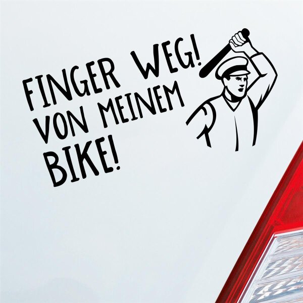 Finger weg! von meinem Bike! Fans Car Fun Auto Aufkleber Sticker Heckscheibenaufkleber