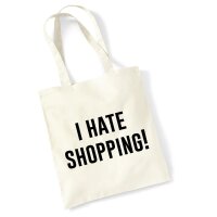 Jutebeutel I hate shopping 10 Liter