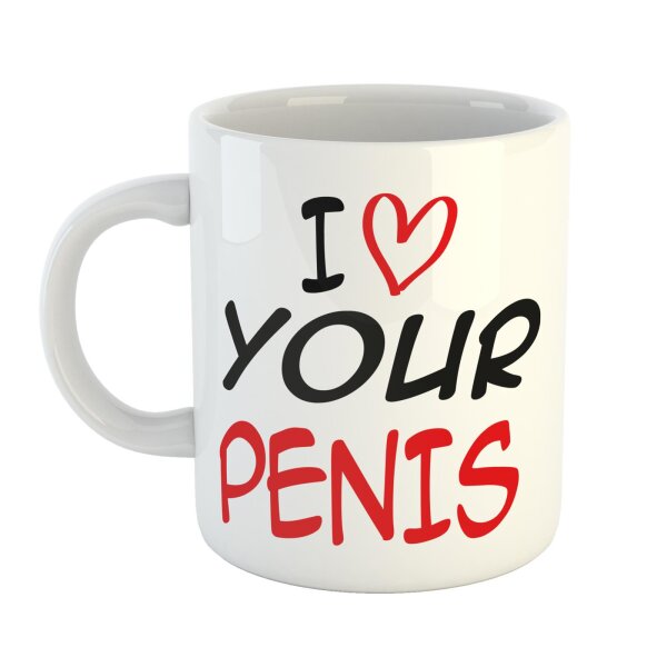 Kaffeetasse I love your Penis Weiß 330ml
