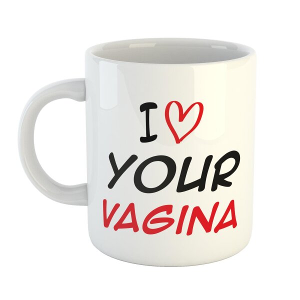 Kaffeetasse I love your Vagina Weiß 330ml