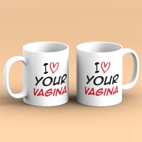 Kaffeetasse I love your Vagina Weiß 330ml