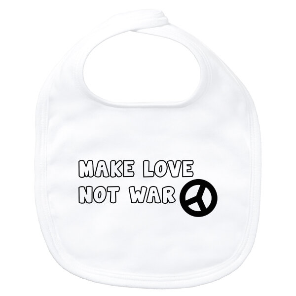 Baby Lätzchen Make Love not War  Klettverschluss