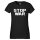 Damen T-Shirt Stop War  Größe XS-XXL